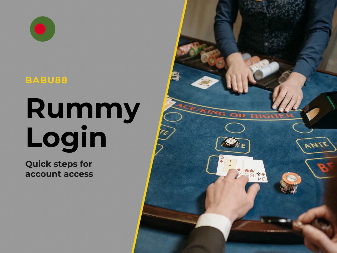 What You Need Before BD Rummy Login. Prerequisites for successful registration: