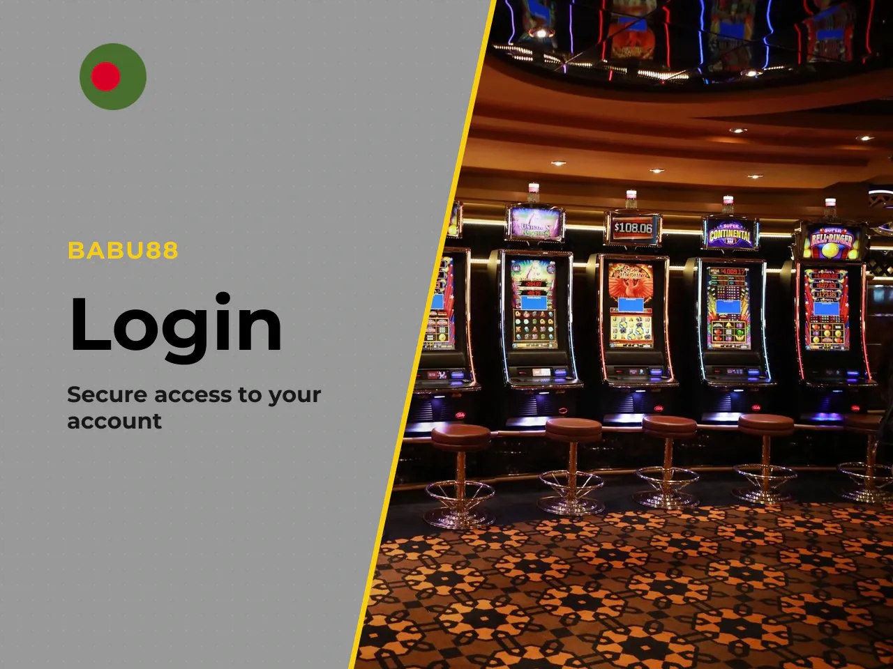 # Babu88 Login: How to Sign In, Recover Access & Start Playing *Last updated: July 2026* Signing in is the first real step. Before you place a bet, spin a slot, or even check your balance on Babu88, y
