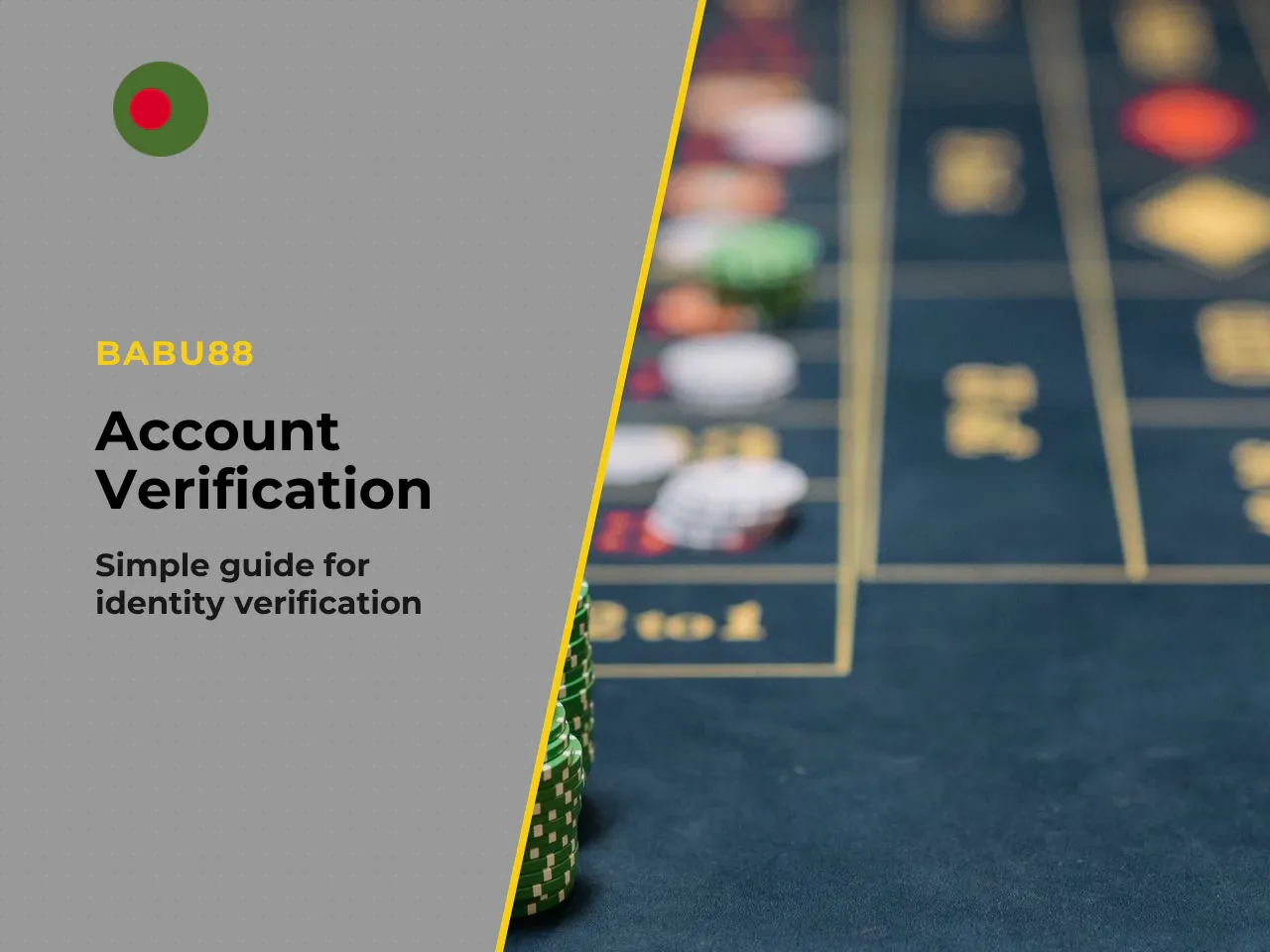 **How to verify your Babu88 account (KYC process):** 1. Go to **"Profile"** or **"Account Settings"** after logging in. 2. Upload your **Bangladesh NID card or passport** (front and back). 3. Submit a