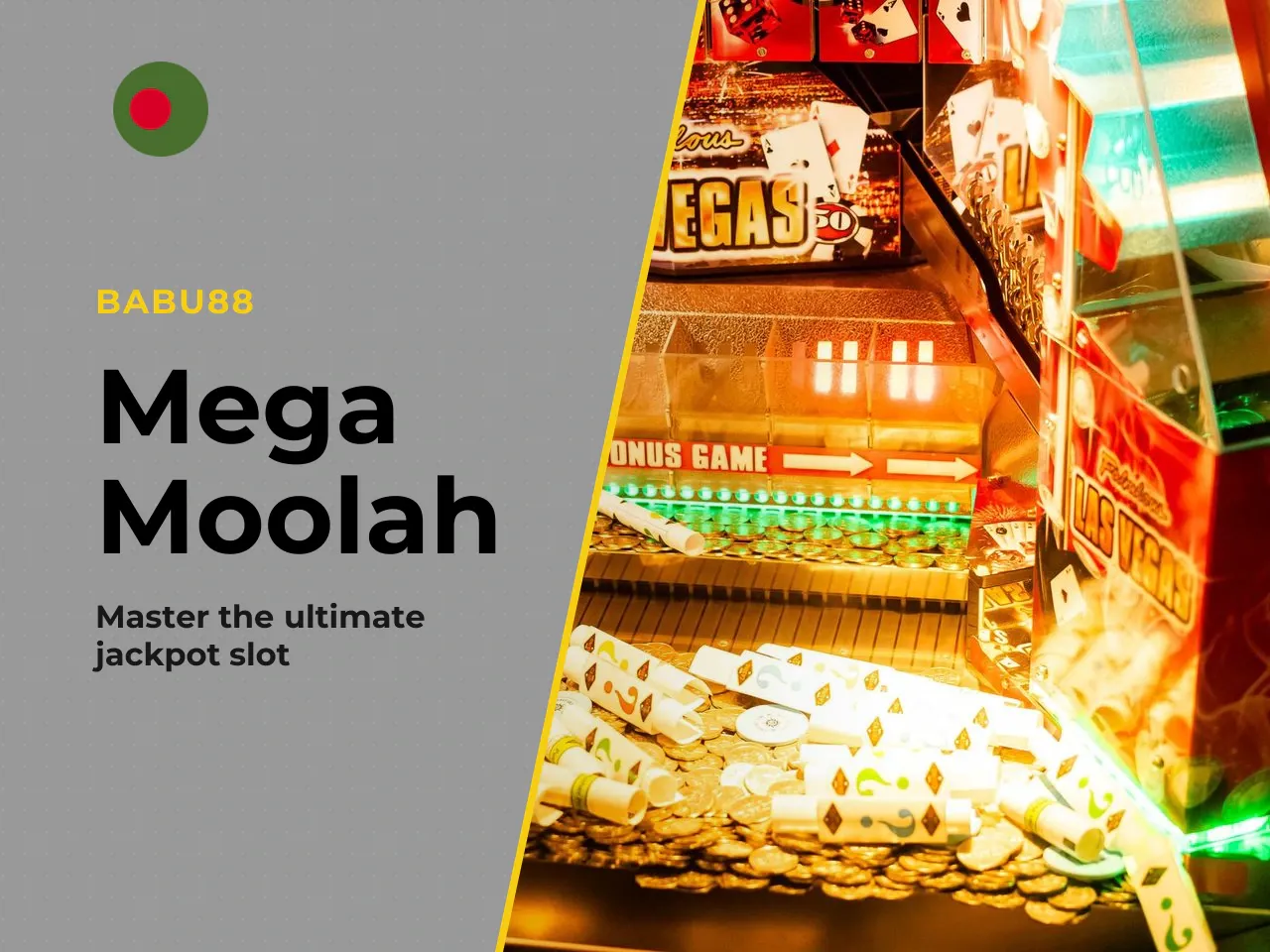 What Is Mega Moolah and Why the Slot Is So Popular. Mega Moolah is a five-reel, three-row, 25-payline video slot dressed in an African safari theme. The game places you on a cartoon-style savannah at 